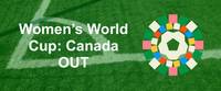 Canada's Heartbreak at FIFA Women's World Cup: A Shocking Early Exit